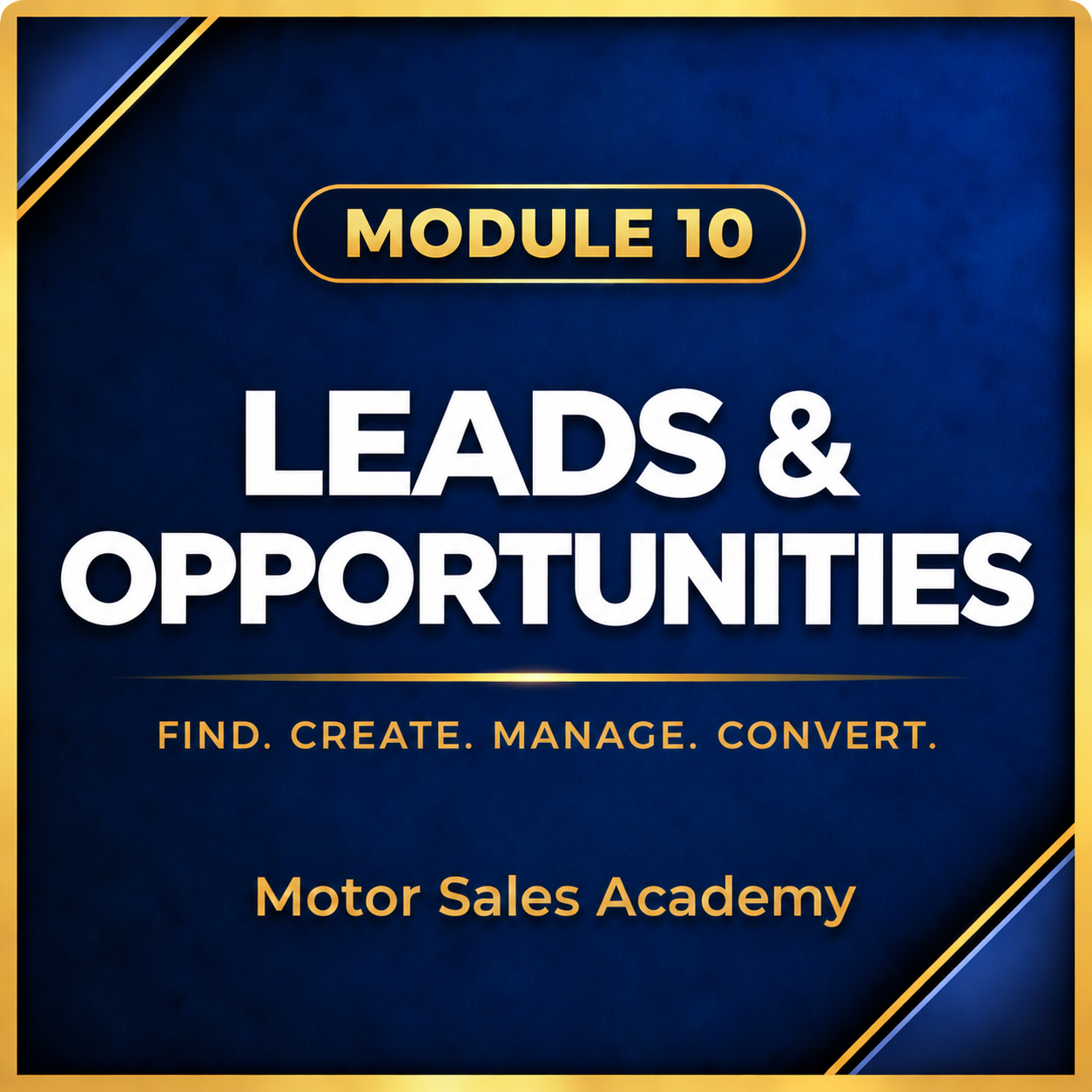 Module 10 — Leads, Prospects & Follow-Up